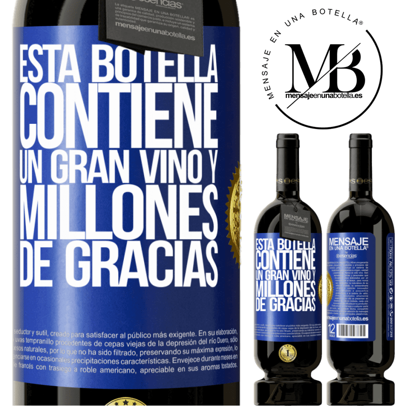 49,95 € Envío gratis | Vino Tinto Edición Premium MBS® Reserva Esta botella contiene un gran vino y millones de GRACIAS! Etiqueta Azul. Etiqueta personalizable Reserva 12 Meses Cosecha 2014 Tempranillo