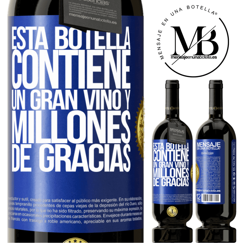 49,95 € Envío gratis | Vino Tinto Edición Premium MBS® Reserva Esta botella contiene un gran vino y millones de GRACIAS! Etiqueta Azul. Etiqueta personalizable Reserva 12 Meses Cosecha 2016 Tempranillo