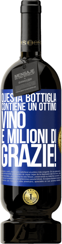 49,95 € | Vino rosso Edizione Premium MBS® Riserva Questa bottiglia contiene un ottimo vino e milioni di GRAZIE! Etichetta Blu. Etichetta personalizzabile Riserva 12 Mesi Raccogliere 2015 Tempranillo