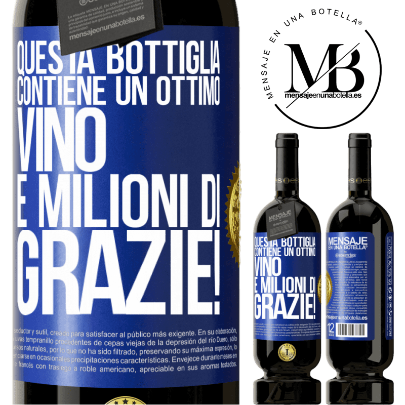 49,95 € Spedizione Gratuita | Vino rosso Edizione Premium MBS® Riserva Questa bottiglia contiene un ottimo vino e milioni di GRAZIE! Etichetta Blu. Etichetta personalizzabile Riserva 12 Mesi Raccogliere 2014 Tempranillo