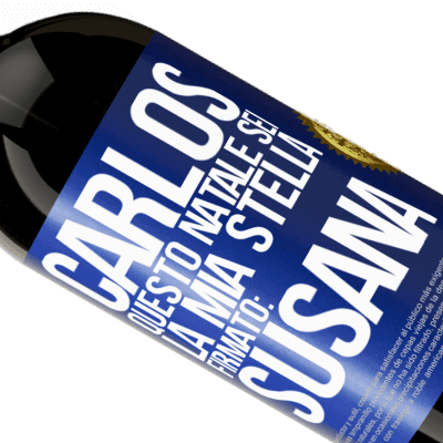 Espressioni Uniche e Personali. «Carlos, questo Natale sei la mia stella. Firmato: Susana» Edizione Premium MBS® Riserva