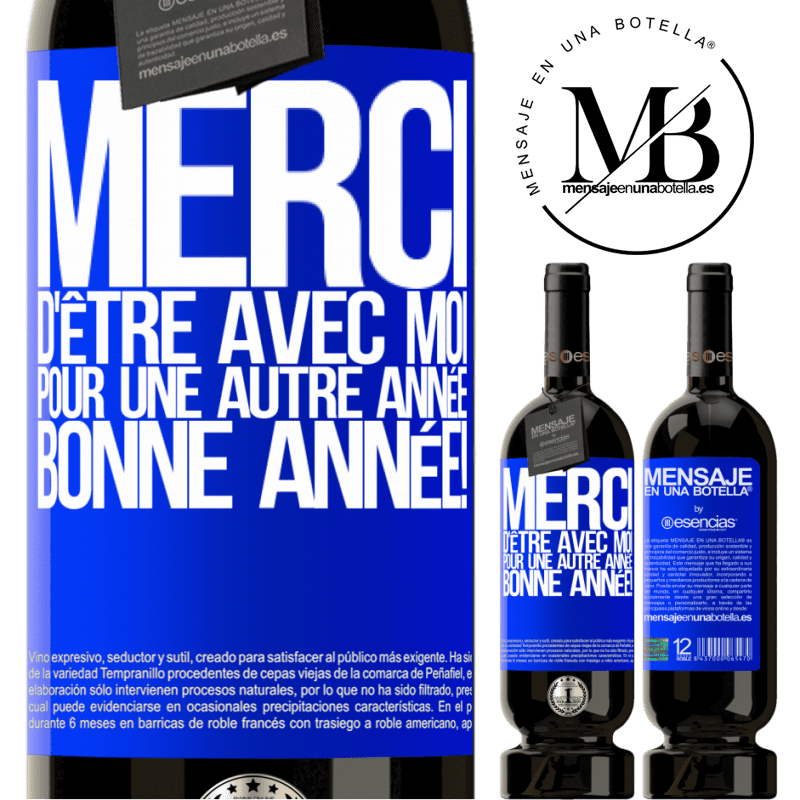 «Merci d'être avec moi une année de plus. Bonne année!» Édition Premium MBS® Réserve