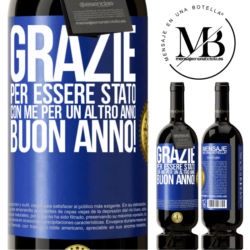 49,95 € Spedizione Gratuita | Vino rosso Edizione Premium MBS® Riserva Grazie per essere stato con me per un altro anno. Buon anno! Etichetta Blu. Etichetta personalizzabile Riserva 12 Mesi Raccogliere 2015 Tempranillo