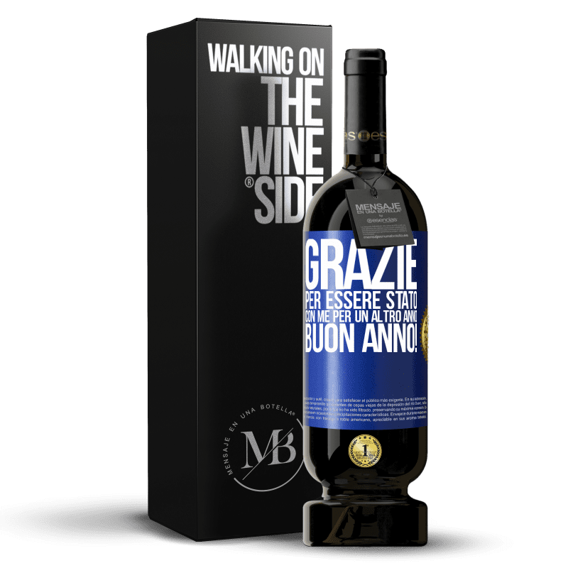 49,95 € Spedizione Gratuita | Vino rosso Edizione Premium MBS® Riserva Grazie per essere stato con me per un altro anno. Buon anno! Etichetta Blu. Etichetta personalizzabile Riserva 12 Mesi Raccogliere 2015 Tempranillo