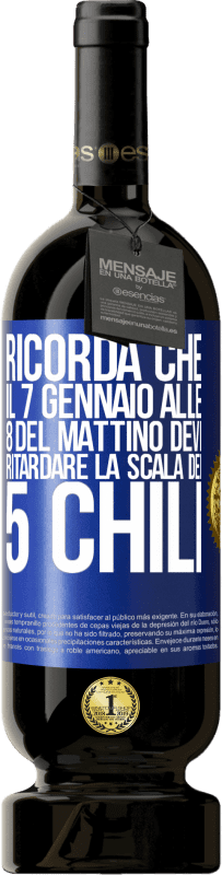 49,95 € | Vino rosso Edizione Premium MBS® Riserva Ricorda che il 7 gennaio alle 8 del mattino devi ritardare la scala dei 5 chili Etichetta Blu. Etichetta personalizzabile Riserva 12 Mesi Raccogliere 2016 Tempranillo