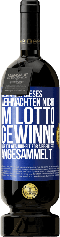 «Wenn ich dieses Weihnachten nicht im Lotto gewinne, habe ich Gesundheit für sieben Leben angesammelt» Premium Ausgabe MBS® Reserve