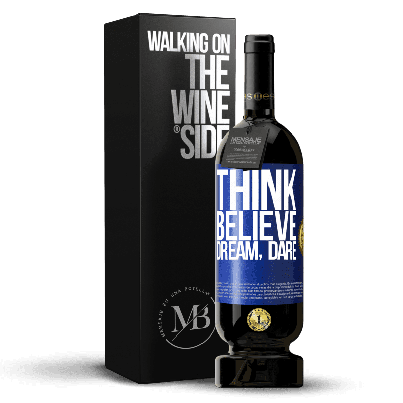 49,95 € Free Shipping | Red Wine Premium Edition MBS® Reserve Think believe dream dare Blue Label. Customizable label Reserve 12 Months Harvest 2016 Tempranillo