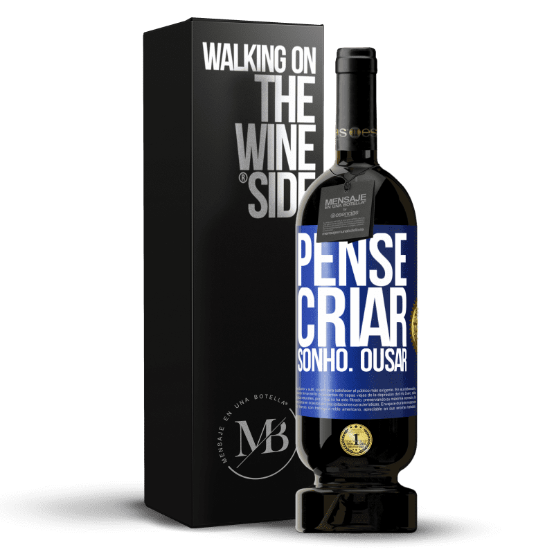 49,95 € Envio grátis | Vinho tinto Edição Premium MBS® Reserva Pense Criar Sonho. Ousar Etiqueta Azul. Etiqueta personalizável Reserva 12 Meses Colheita 2015 Tempranillo