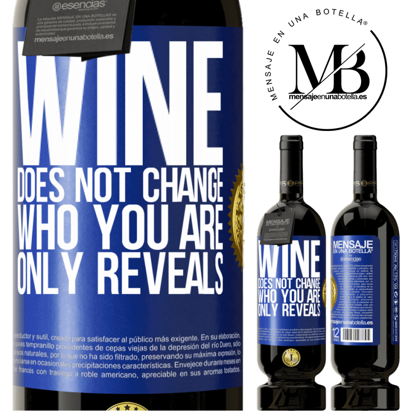 49,95 € Free Shipping | Red Wine Premium Edition MBS® Reserve Wine does not change who you are. Only reveals Blue Label. Customizable label Reserve 12 Months Harvest 2014 Tempranillo