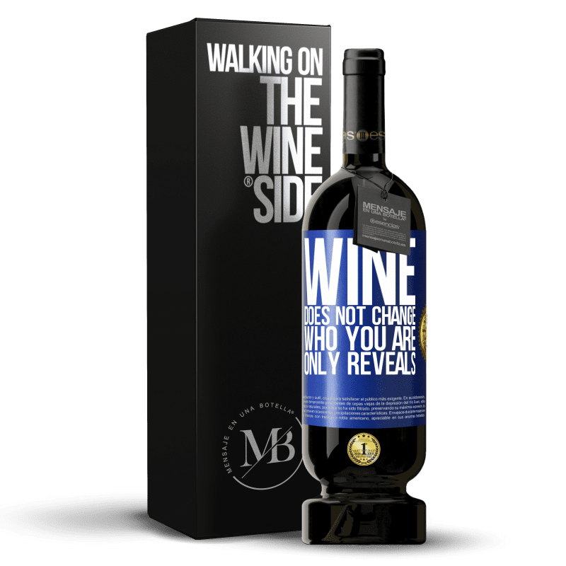 49,95 € Free Shipping | Red Wine Premium Edition MBS® Reserve Wine does not change who you are. Only reveals Blue Label. Customizable label Reserve 12 Months Harvest 2014 Tempranillo
