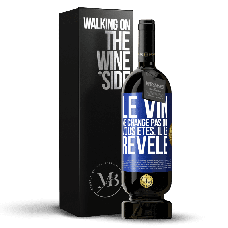 49,95 € Envoi gratuit | Vin rouge Édition Premium MBS® Réserve Le vin ne change pas qui vous êtes. Il le révèle Étiquette Bleue. Étiquette personnalisable Réserve 12 Mois Récolte 2015 Tempranillo