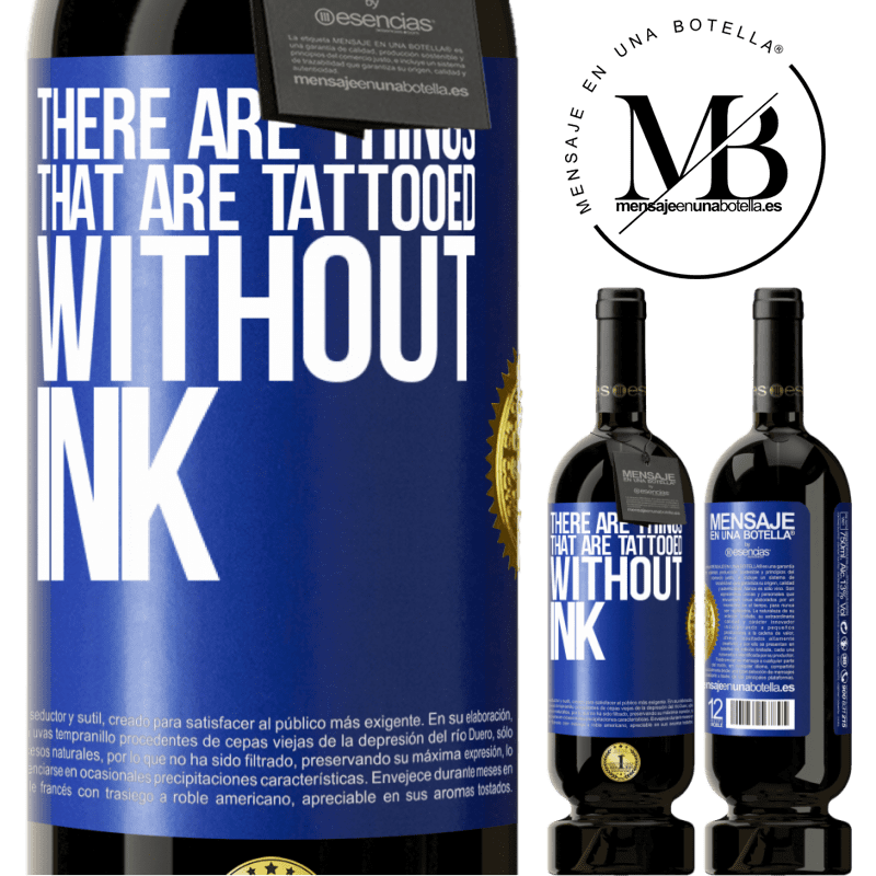 29,95 € Free Shipping | Red Wine Premium Edition MBS® Reserva There are things that are tattooed without ink Blue Label. Customizable label Reserva 12 Months Harvest 2014 Tempranillo