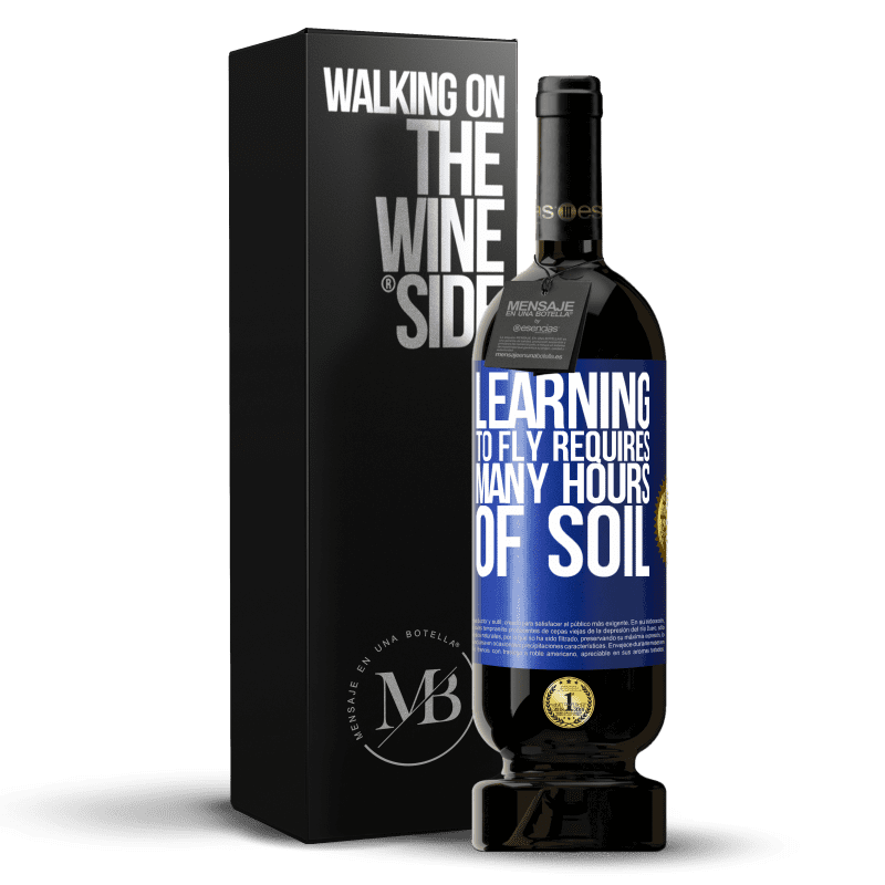49,95 € Free Shipping | Red Wine Premium Edition MBS® Reserve Learning to fly requires many hours of soil Blue Label. Customizable label Reserve 12 Months Harvest 2014 Tempranillo