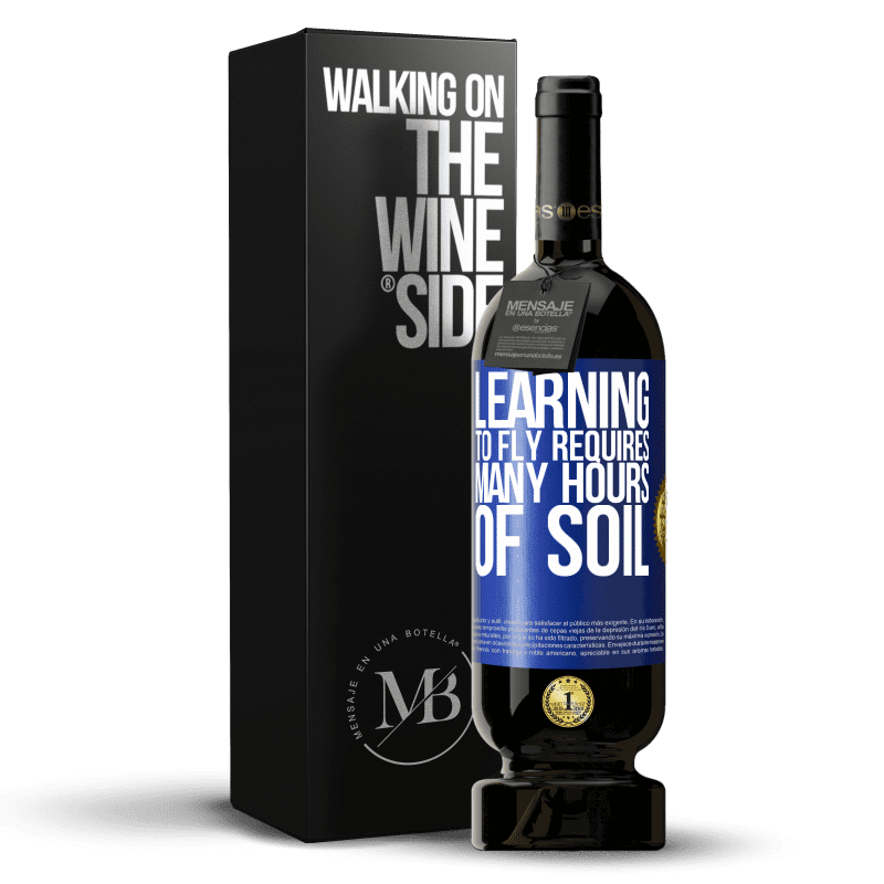 49,95 € Free Shipping | Red Wine Premium Edition MBS® Reserve Learning to fly requires many hours of soil Blue Label. Customizable label Reserve 12 Months Harvest 2015 Tempranillo