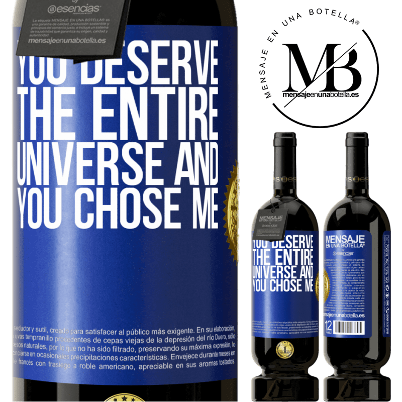 29,95 € Free Shipping | Red Wine Premium Edition MBS® Reserva You deserve the entire universe and you chose me Blue Label. Customizable label Reserva 12 Months Harvest 2014 Tempranillo