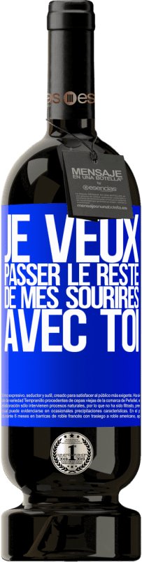 49,95 € Envoi gratuit | Vin rouge Édition Premium MBS® Réserve Je veux passer le reste de mes sourires avec toi Étiquette Bleue. Étiquette personnalisable Réserve 12 Mois Récolte 2015 Tempranillo