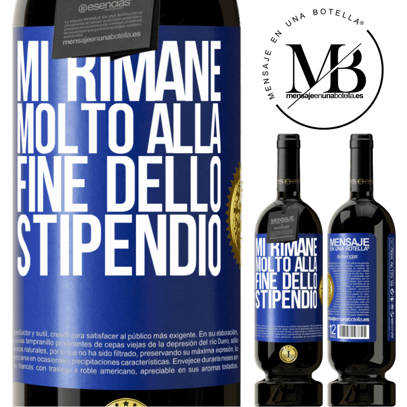 49,95 € Spedizione Gratuita | Vino rosso Edizione Premium MBS® Riserva Mi rimane molto alla fine dello stipendio Etichetta Blu. Etichetta personalizzabile Riserva 12 Mesi Raccogliere 2016 Tempranillo