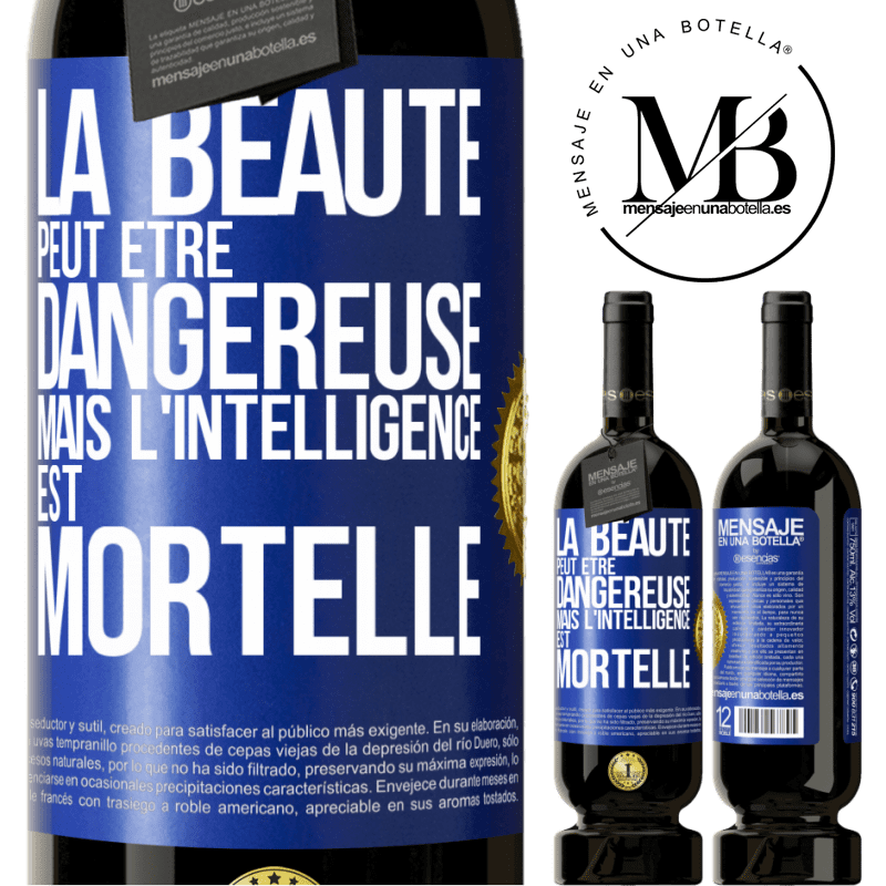 49,95 € Envoi gratuit | Vin rouge Édition Premium MBS® Réserve La beauté peut être dangereuse, mais l'intelligence est mortelle Étiquette Bleue. Étiquette personnalisable Réserve 12 Mois Récolte 2015 Tempranillo