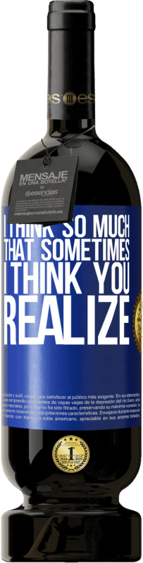 «Я так много думаю, что иногда я думаю, что вы понимаете,» Premium Edition MBS® Бронировать