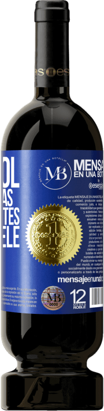 «L'alcool ne change pas qui vous êtes. Il le révèle» Édition Premium MBS® Réserve