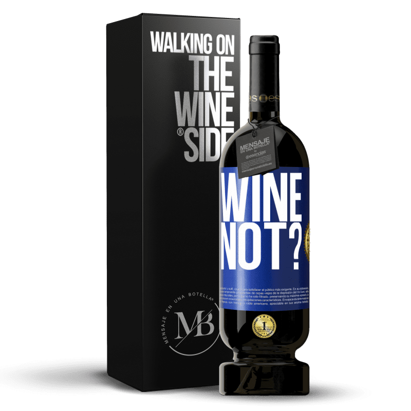 49,95 € Free Shipping | Red Wine Premium Edition MBS® Reserve Wine not? Blue Label. Customizable label Reserve 12 Months Harvest 2015 Tempranillo