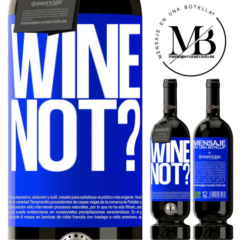 «Wine not?» Édition Premium MBS® Réserve