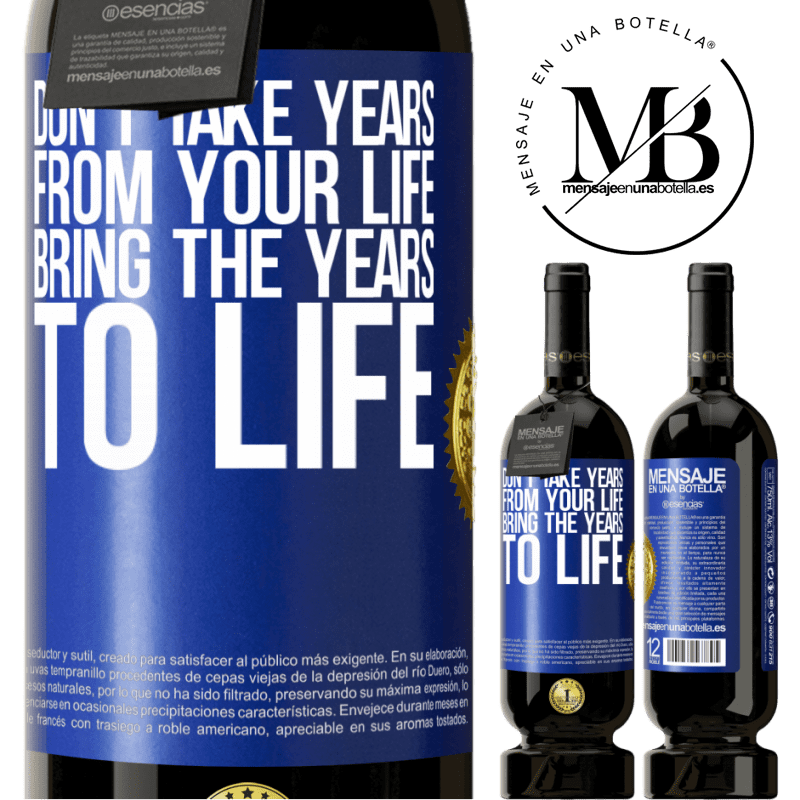 29,95 € Free Shipping | Red Wine Premium Edition MBS® Reserva Don't take years from your life, bring the years to life Blue Label. Customizable label Reserva 12 Months Harvest 2014 Tempranillo