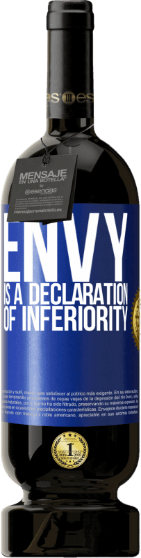 «Envy is a declaration of inferiority» Premium Edition MBS® Reserve