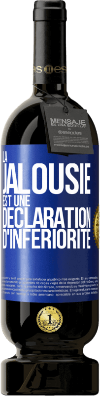 49,95 € | Vin rouge Édition Premium MBS® Réserve La jalousie est une déclaration d'infériorité Étiquette Bleue. Étiquette personnalisable Réserve 12 Mois Récolte 2016 Tempranillo