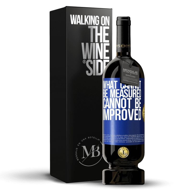 49,95 € Free Shipping | Red Wine Premium Edition MBS® Reserve What cannot be measured cannot be improved Blue Label. Customizable label Reserve 12 Months Harvest 2014 Tempranillo