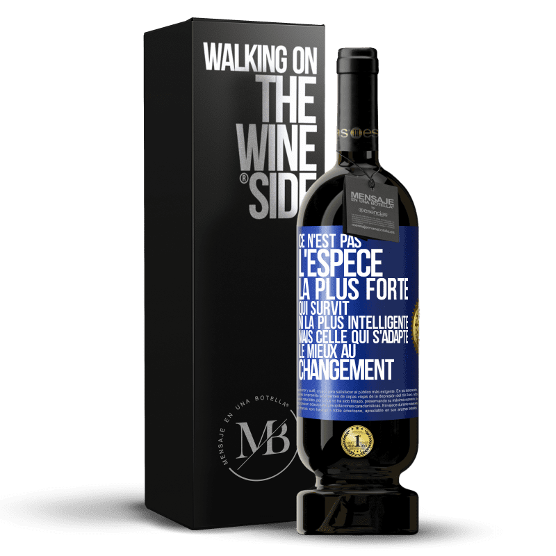 49,95 € Envoi gratuit | Vin rouge Édition Premium MBS® Réserve Ce n'est pas l'espèce la plus forte qui survit, ni la plus intelligente mais celle qui s'adapte le mieux au changement Étiquette Bleue. Étiquette personnalisable Réserve 12 Mois Récolte 2015 Tempranillo