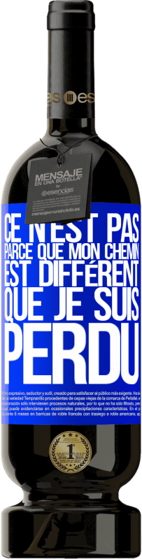 49,95 € Envoi gratuit | Vin rouge Édition Premium MBS® Réserve Ce n'est pas parce que mon chemin est différent que je suis perdu Étiquette Bleue. Étiquette personnalisable Réserve 12 Mois Récolte 2016 Tempranillo