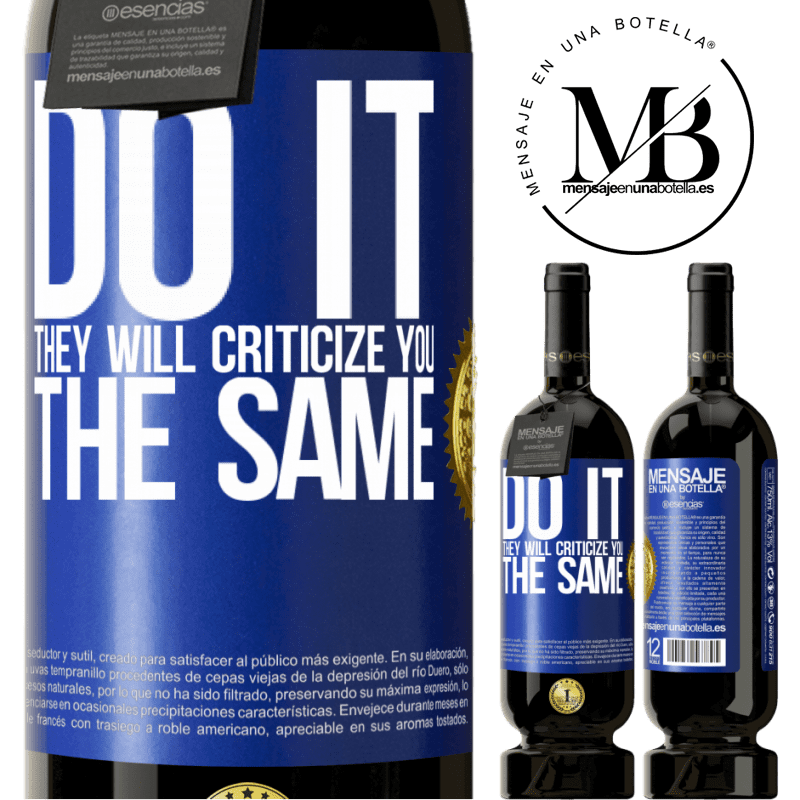 29,95 € Free Shipping | Red Wine Premium Edition MBS® Reserva DO IT. They will criticize you the same Blue Label. Customizable label Reserva 12 Months Harvest 2014 Tempranillo