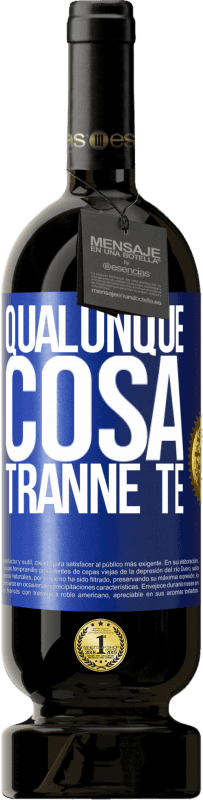 49,95 € | Vino rosso Edizione Premium MBS® Riserva Qualunque cosa tranne te Etichetta Blu. Etichetta personalizzabile Riserva 12 Mesi Raccogliere 2016 Tempranillo