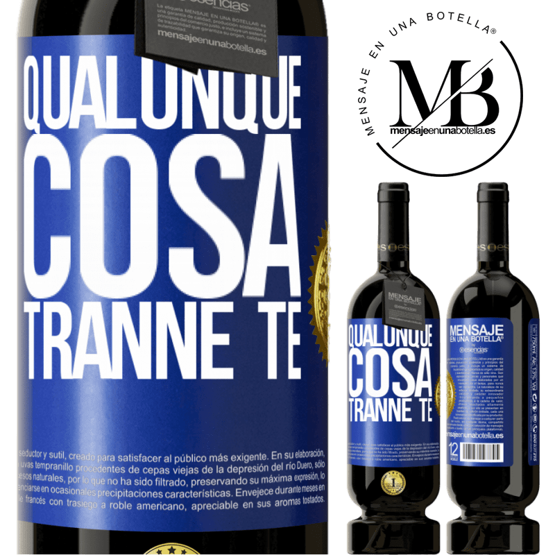 49,95 € Spedizione Gratuita | Vino rosso Edizione Premium MBS® Riserva Qualunque cosa tranne te Etichetta Blu. Etichetta personalizzabile Riserva 12 Mesi Raccogliere 2015 Tempranillo