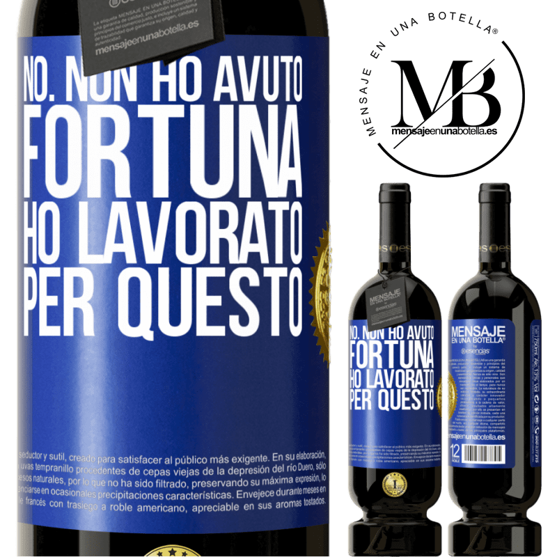 49,95 € Spedizione Gratuita | Vino rosso Edizione Premium MBS® Riserva No. Non ho avuto fortuna, ho lavorato per questo Etichetta Blu. Etichetta personalizzabile Riserva 12 Mesi Raccogliere 2015 Tempranillo