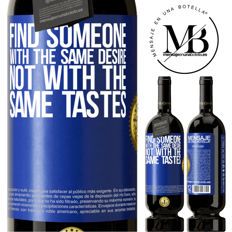 39,95 € Free Shipping | Red Wine Premium Edition MBS® Reserva Find someone with the same desire, not with the same tastes Blue Label. Customizable label Reserva 12 Months Harvest 2015 Tempranillo