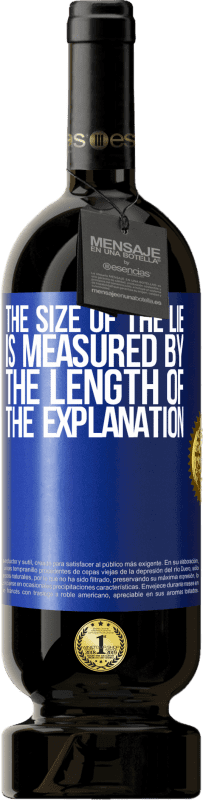 «The size of the lie is measured by the length of the explanation» Premium Edition MBS® Reserve