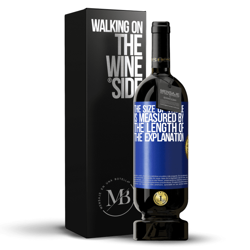 49,95 € Free Shipping | Red Wine Premium Edition MBS® Reserve The size of the lie is measured by the length of the explanation Blue Label. Customizable label Reserve 12 Months Harvest 2014 Tempranillo