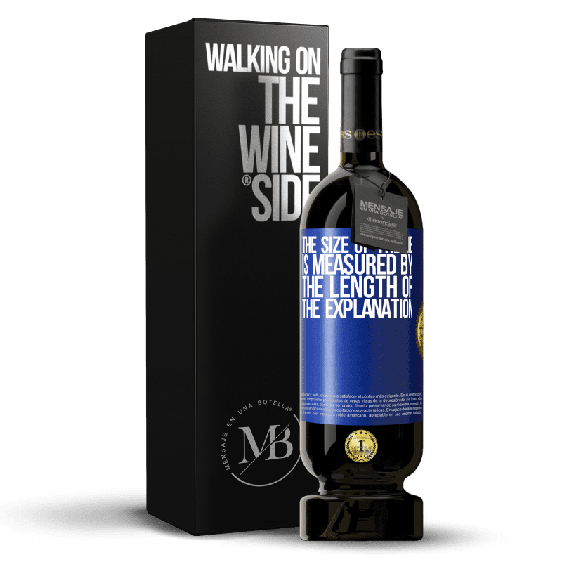 49,95 € Free Shipping | Red Wine Premium Edition MBS® Reserve The size of the lie is measured by the length of the explanation Blue Label. Customizable label Reserve 12 Months Harvest 2015 Tempranillo