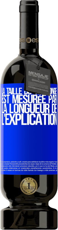 49,95 € | Vin rouge Édition Premium MBS® Réserve La taille du mensonge est mesurée par la longueur de l'explication Étiquette Bleue. Étiquette personnalisable Réserve 12 Mois Récolte 2015 Tempranillo