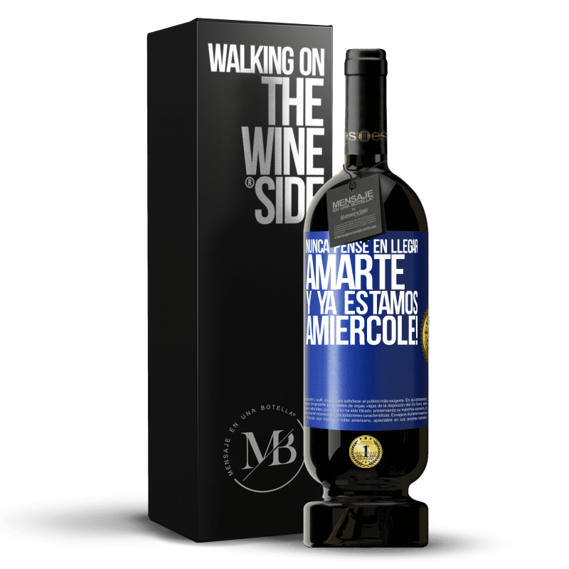 49,95 € Spedizione Gratuita | Vino rosso Edizione Premium MBS® Riserva Non ho mai pensato di amarti. E siamo già Amiércole! Etichetta Blu. Etichetta personalizzabile Riserva 12 Mesi Raccogliere 2015 Tempranillo