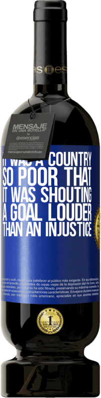 49,95 € | 赤ワイン プレミアム版 MBS® 予約する 貧しい国だったので、不正よりも大きな目標を叫んでいた 青いタグ. カスタマイズ可能なラベル 予約する 12 月 収穫 2016 Tempranillo