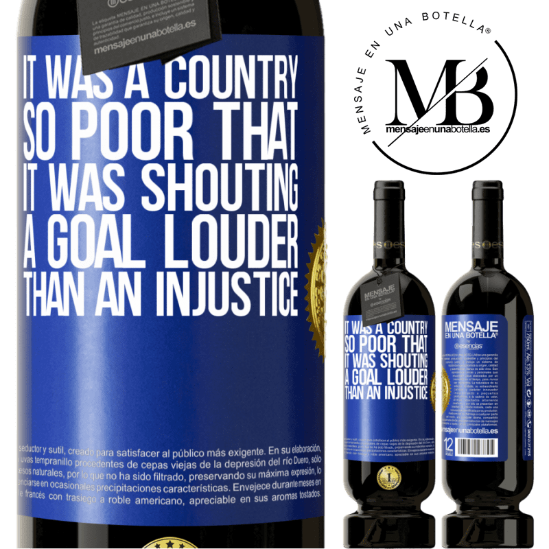 29,95 € Free Shipping | Red Wine Premium Edition MBS® Reserva It was a country so poor that it was shouting a goal louder than an injustice Blue Label. Customizable label Reserva 12 Months Harvest 2014 Tempranillo