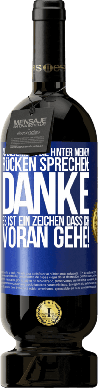 «An diejenigen, die hinter meinem Rücken sprechen: DANKE. Es ist ein Zeichen, dass ich voran gehe!» Premium Ausgabe MBS® Reserve