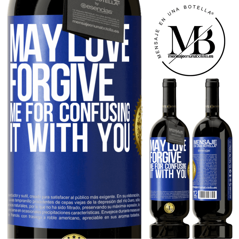 29,95 € Free Shipping | Red Wine Premium Edition MBS® Reserva May love forgive me for confusing it with you Blue Label. Customizable label Reserva 12 Months Harvest 2014 Tempranillo