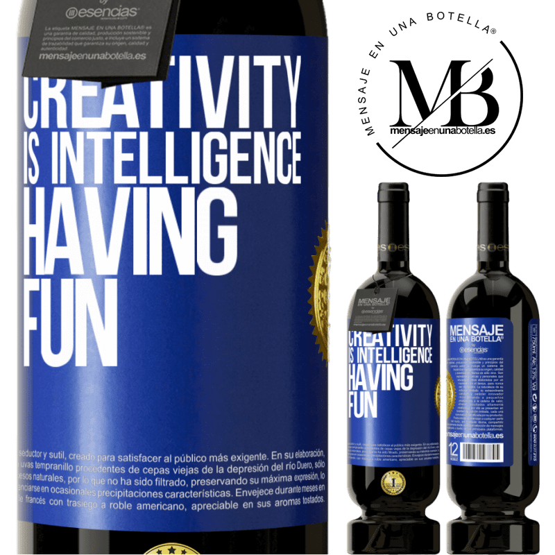 49,95 € Free Shipping | Red Wine Premium Edition MBS® Reserve Creativity is intelligence having fun Blue Label. Customizable label Reserve 12 Months Harvest 2014 Tempranillo