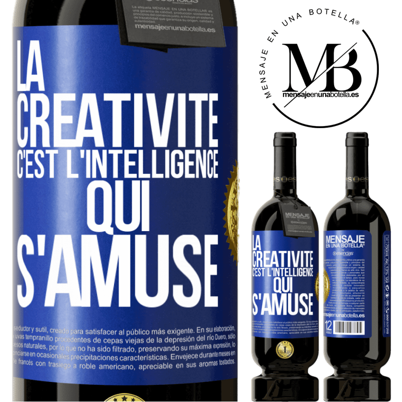 49,95 € Envoi gratuit | Vin rouge Édition Premium MBS® Réserve La créativité c'est l'intelligence qui s'amuse Étiquette Bleue. Étiquette personnalisable Réserve 12 Mois Récolte 2014 Tempranillo