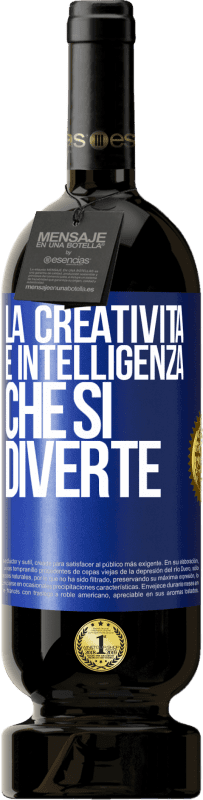 49,95 € Spedizione Gratuita | Vino rosso Edizione Premium MBS® Riserva La creatività è intelligenza che si diverte Etichetta Blu. Etichetta personalizzabile Riserva 12 Mesi Raccogliere 2016 Tempranillo