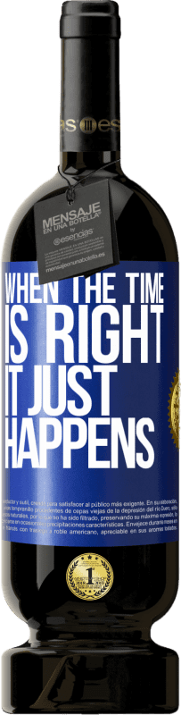49,95 € 送料無料 | 赤ワイン プレミアム版 MBS® 予約する 時間が正しいとき、それはちょうど起こります 青いタグ. カスタマイズ可能なラベル 予約する 12 月 収穫 2016 Tempranillo